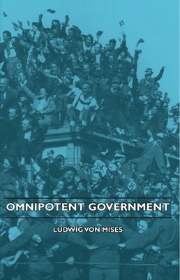 Omnipotent Government 144372646X Book Cover