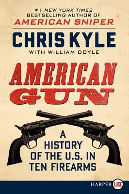 American Gun: A History of the U.S. in Ten Fire... [Large Print] 0062253689 Book Cover