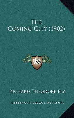 The Coming City (1902) 1165820919 Book Cover