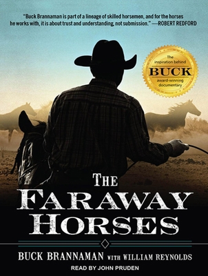 The Faraway Horses: The Adventures and Wisdom o... 1452605432 Book Cover