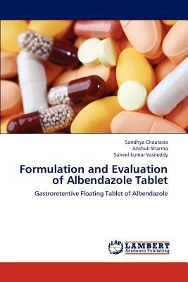 Formulation and Evaluation of Albendazole Tablet 3659192929 Book Cover