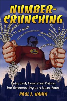 Number-Crunching: Taming Unruly Computational P... 0691144257 Book Cover