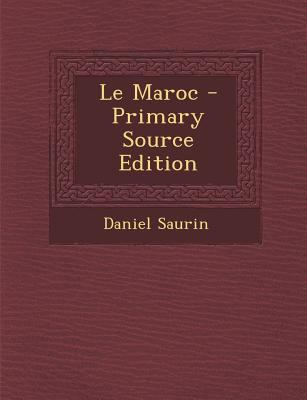 Le Maroc [French] 1295552191 Book Cover