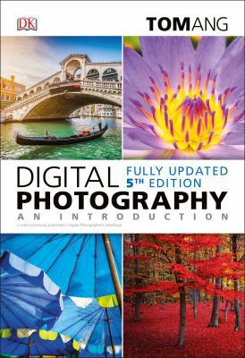 Digital Photography: An Introduction, 5th Edition 1465468625 Book Cover