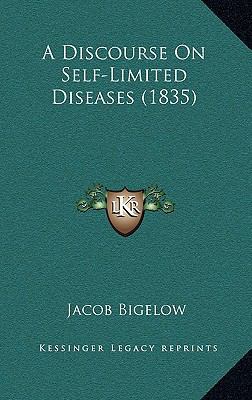 A Discourse on Self-Limited Diseases (1835) 1168700507 Book Cover