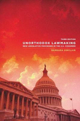 Unorthodox Lawmaking: New Legislative Processes... 0872893065 Book Cover