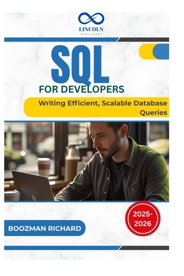 SQL for Developers: Writing Efficient, Scalable... B0FG34K6FV Book Cover