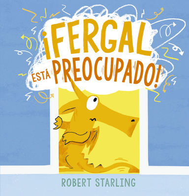 Fergal Esta Preocupado! [Spanish] 849145716X Book Cover