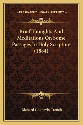 Brief Thoughts And Meditations On Some Passages... 1164591525 Book Cover