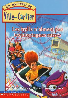 Trolls Naiment Pas Montagnes Russes [French] 0439986389 Book Cover