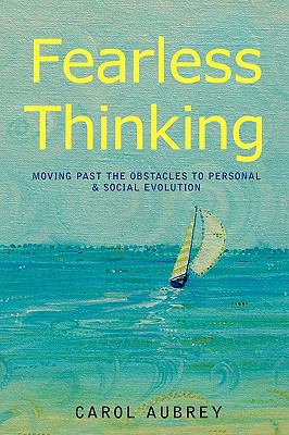 Fearless Thinking: Moving Past the Obstacles to... 0595505945 Book Cover