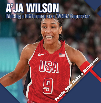 A'Ja Wilson: Making a Difference as a WNBA Supe... 1534549714 Book Cover
