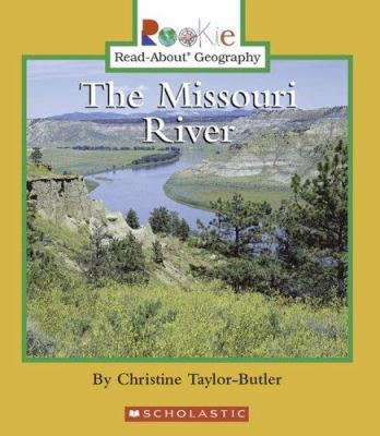 The Missouri River 0516297961 Book Cover