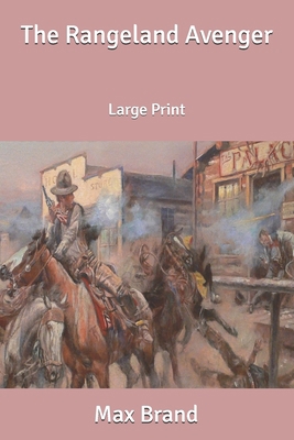 The Rangeland Avenger: Large Print B0875YYF4M Book Cover