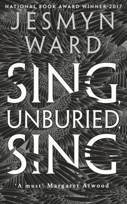 Sing, Unburied, Sing: SHORTLISTED FOR THE WOMEN... 1408891042 Book Cover