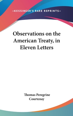 Observations on the American Treaty, in Eleven ... 1161680241 Book Cover