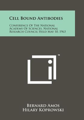 Cell Bound Antibodies: Conference of the Nation... 1258257335 Book Cover