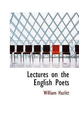 Lectures on the English Poets 110375310X Book Cover