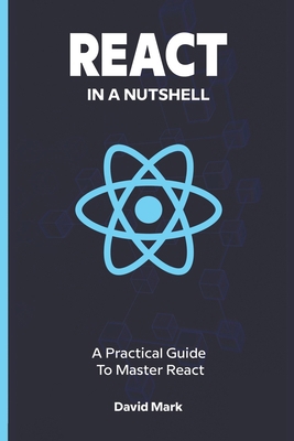 React in a Nutshell: A Practical Guide to Maste... B0D8KGKVMD Book Cover