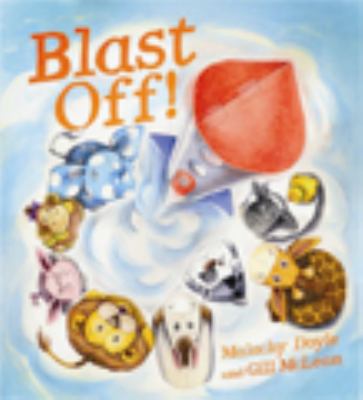 Blast Off! (Storytime) 1609920317 Book Cover