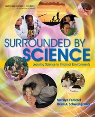 Surrounded by Science: Learning Science in Info... 0309136741 Book Cover