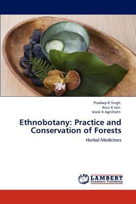 Ethnobotany: Practice and Conservation of Forests 3847312618 Book Cover