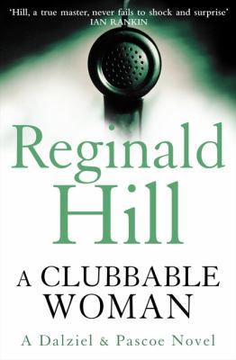 A Clubbable Woman. Reginald Hill 0007313020 Book Cover