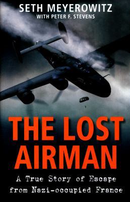 The Lost Airman: A True Story of Escape from Na... 1782398937 Book Cover