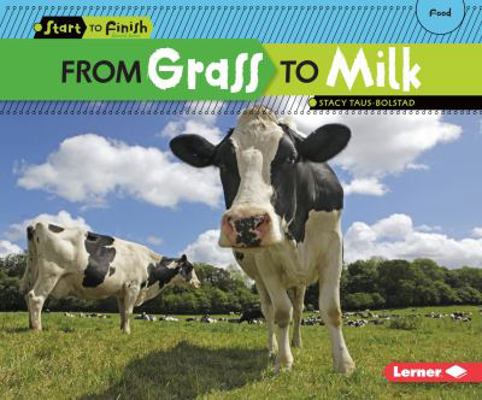 From Grass to Milk 1580139663 Book Cover