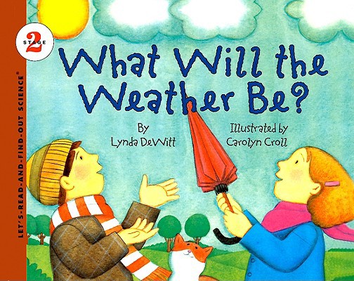 What Will the Weather Be? 0780720008 Book Cover