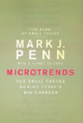 Microtrends; the Small Forces Behind Today's Bi... 1846140625 Book Cover