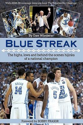 Blue Streak: The Highs, Lows and Behind the Sce... 145021679X Book Cover