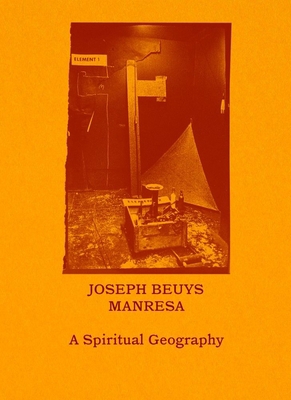 Joseph Beuys--Manresa: A Spiritual Geography 8494423460 Book Cover
