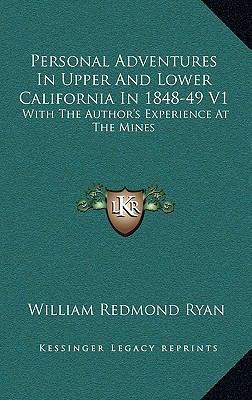 Personal Adventures in Upper and Lower Californ... 1163677450 Book Cover