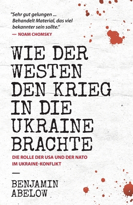 Wie der Westen den Krieg in die Ukraine Brachte [German] 0991076737 Book Cover