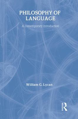 Philosophy of Language: A Contemporary Introduc... 0415171164 Book Cover