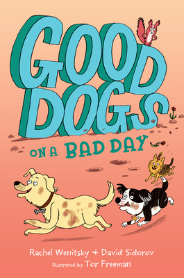 Good Dogs on a Bad Day 0593108442 Book Cover
