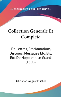 Collection Generale Et Complete: de Lettres, Pr... [French] 1161338217 Book Cover