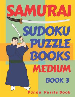 Samurai Sudoku Puzzle Books Medium - Book 3: Su... 1081750472 Book Cover