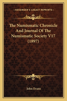 The Numismatic Chronicle And Journal Of The Num... 116410232X Book Cover