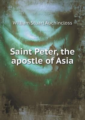 Saint Peter, the apostle of Asia 5518768214 Book Cover