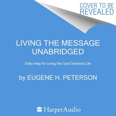 Living the Message: Daily Help for Living the G... 1665098376 Book Cover