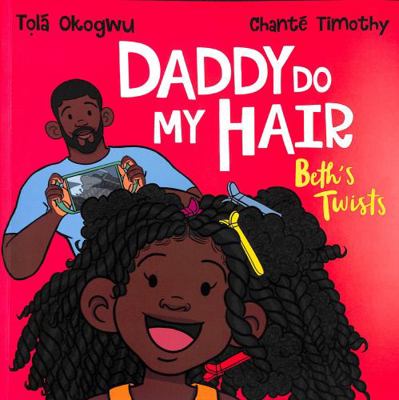 Daddy Do My Hair: Beth's Twists 1398511463 Book Cover