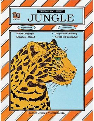 Jungle: A Thematic Unit (Thematic Units Ser) 1557342830 Book Cover