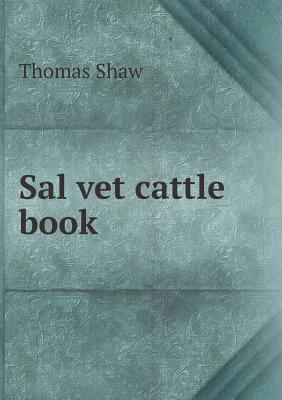 Sal vet cattle book 5518775199 Book Cover