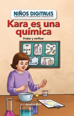 Kara Es Una Química: Probar Y Verificar (Kara I... [Spanish] 1538329093 Book Cover