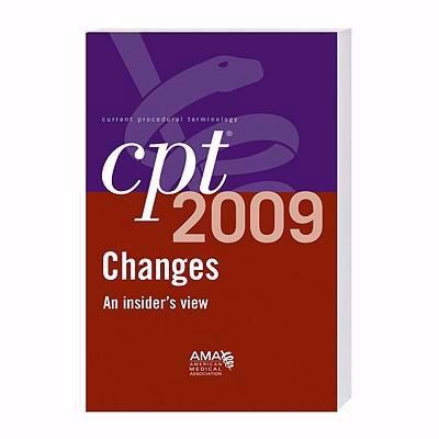 CPT Changes 2009: An Insiders View 1603590595 Book Cover