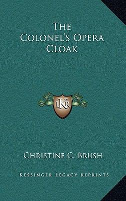The Colonel's Opera Cloak 1163844136 Book Cover