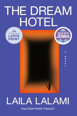 The Dream Hotel: A Read with Jenna Pick [Large Print] B0DM1JTXC4 Book Cover