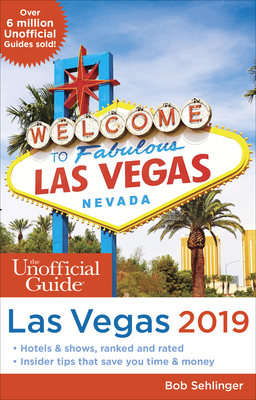 Unofficial Guide to Las Vegas 2019 1628090871 Book Cover